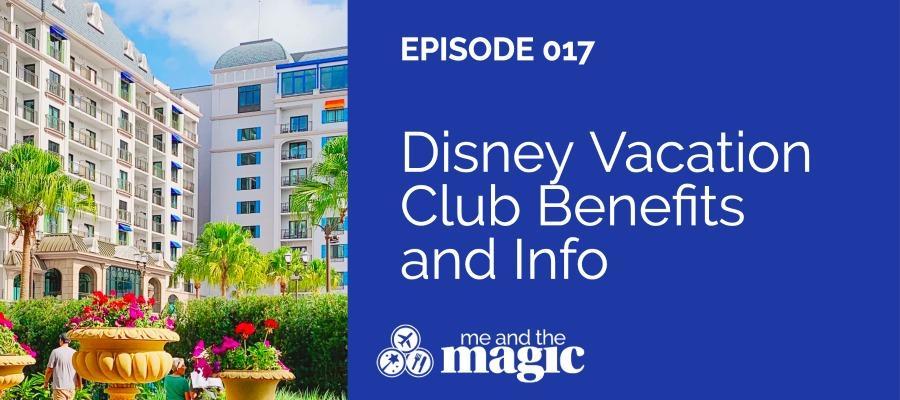 Disney Vacation Club Benefits and Info