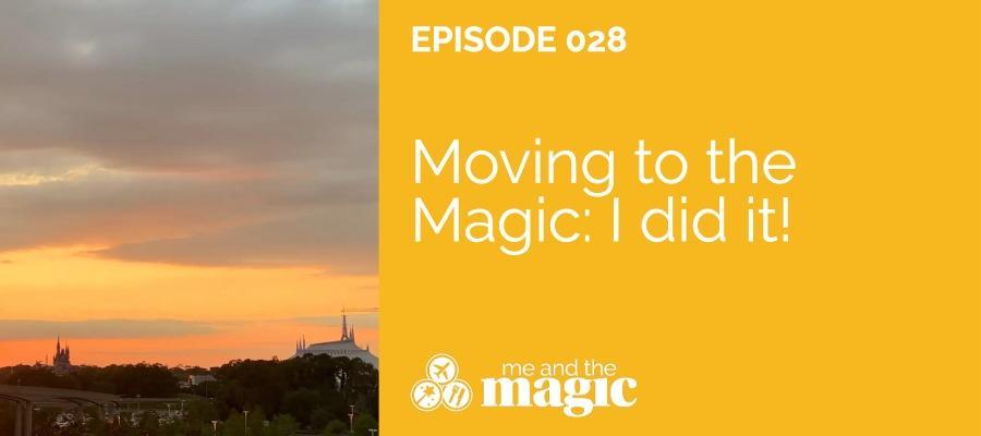 Moving to the Magic: I did it!