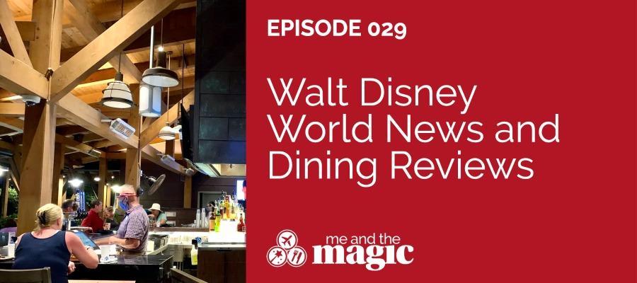 Walt Disney World News and Dining Reviews