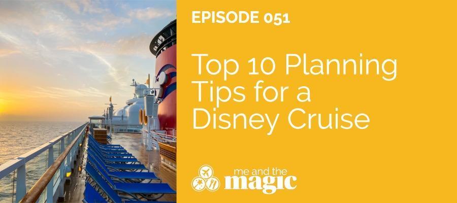 Top 10 Planning Tips for a Disney Cruise