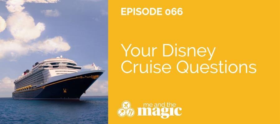 Your Disney Cruise Questions
