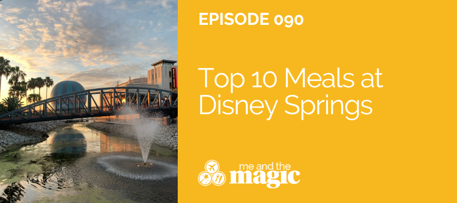 Top 10 Meals at Disney Springs