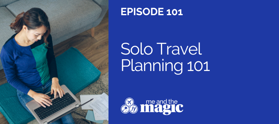 Solo Travel Planning 101