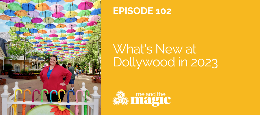 What’s New at Dollywood in 2023