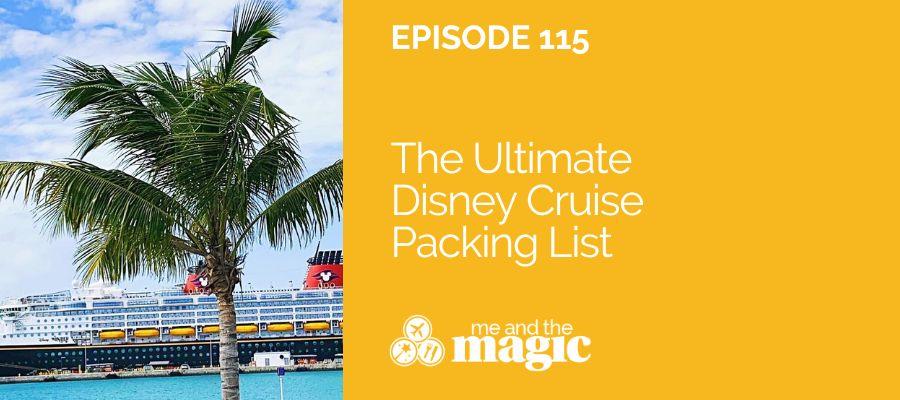 Me and the Magic podcast Episode 115 featured image with a photo of a Disney ship at Castaway Cay