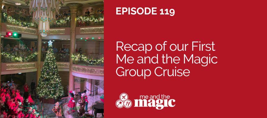 Episode 119 with the Christmas tree lighting show aboard the Disney Fantasy
