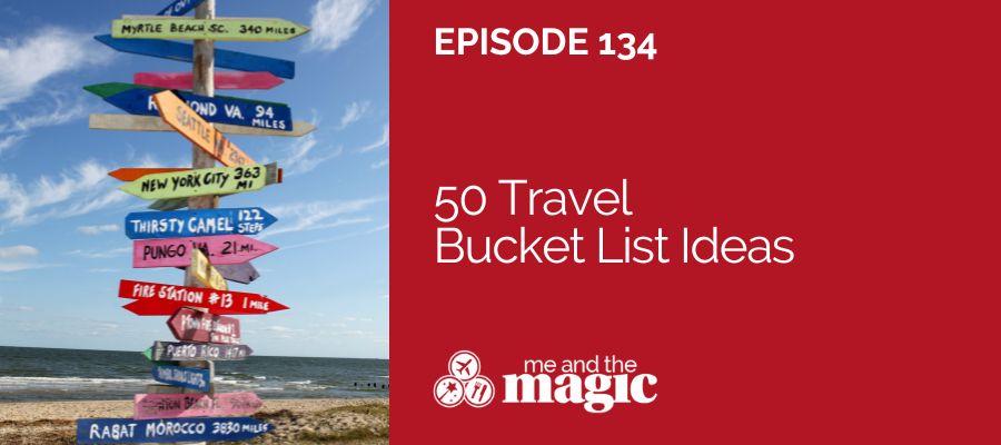 50 Travel Bucket List Ideas