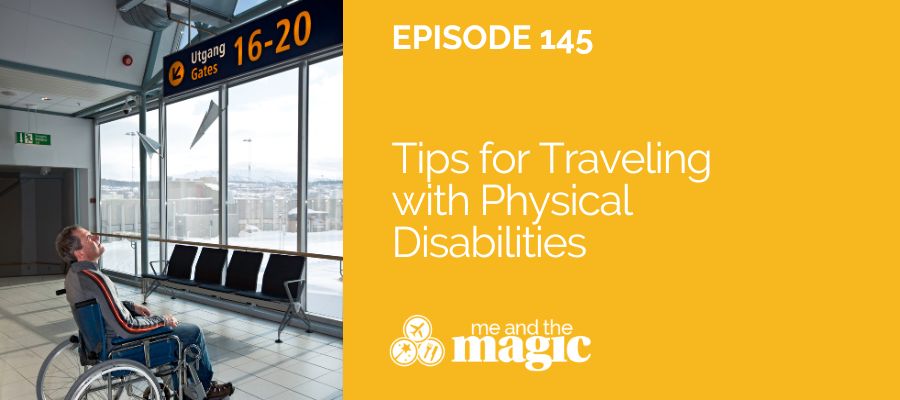 Tips for Traveling with Physical Disabilities