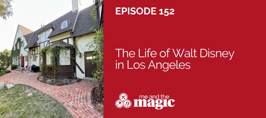 The Life of Walt Disney in Los Angeles