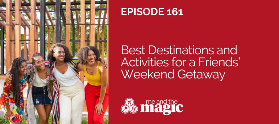 girls trip with friends weekend getaway