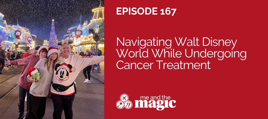 Navigating Walt Disney World While Undergoing Cancer Treatment