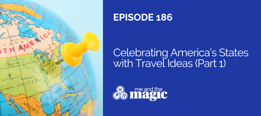 Celebrating America’s States with Travel Ideas